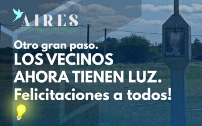 Aires de Pueblo Belgrano obtuvo la conexión al servicio de energía eléctrica